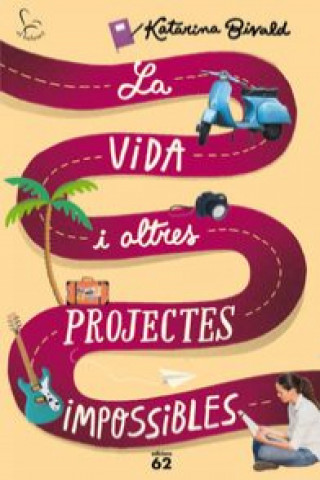 Книга La vida i altres projectes impossibles 