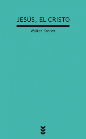 Kniha Jesús, el Cristo Walter Kasper