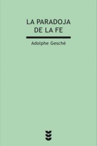 Книга La paradoja de la fe Adolphe Gesche