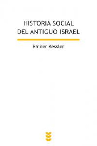 Carte Historia social del Antiguo Israel Rainer Kessler
