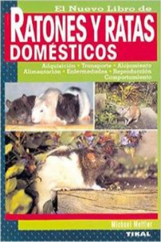 Carte El nuevo libro de ratones y ratas domésticos MICHEL METTER