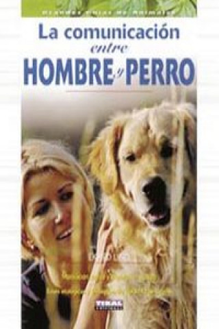 Buch La comunicación entre hombre y perro 