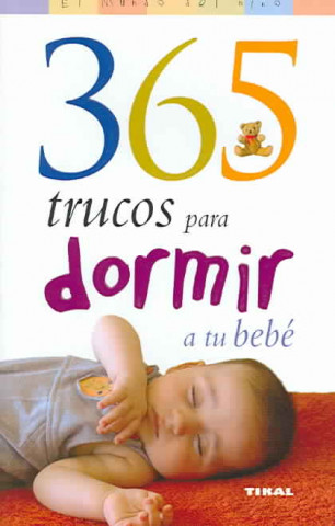 Книга 365 trucos para dormir a tu bebé Paula Elbirt-Bender