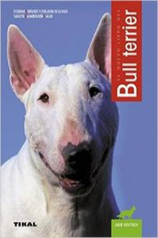 Kniha Bull Terrier JULIE DEUTSCH