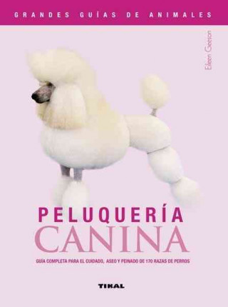 Kniha Peluquería canina EILEEN GEESON