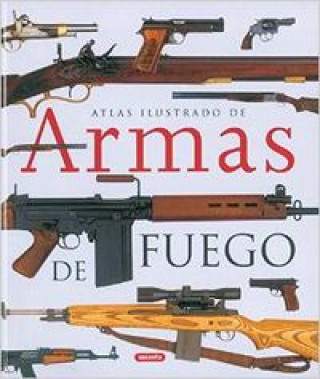 Kniha Atlas ilustrado de armas de fuego 
