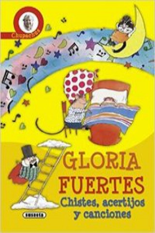 Kniha Chistes,acertijos y canciones - Chupachus Gloria Fuertes