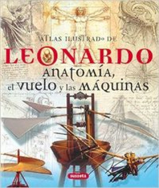 Buch Leonardo, anatomía, el vuelo y las máquinas Marco Cianchi