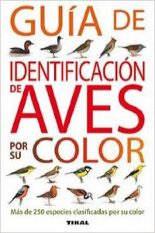 Könyv Guía de identificación de aves por su color MOSS TAYLOR