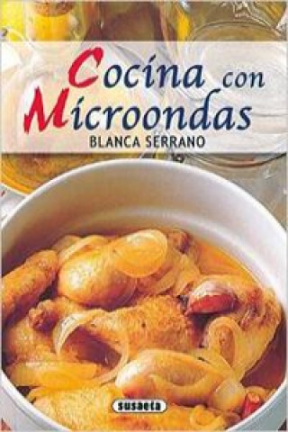 Книга Cocina con microondas Blanca Serrano Dávila