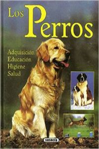 Könyv Los perros : adquisición, educación, higiene, y salud Marie-Luce Hubert