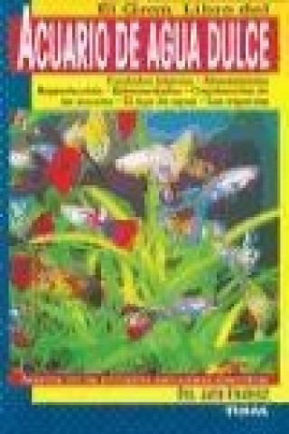 Könyv El gran libro del acuario de agua dulce Jutta Etscheidt