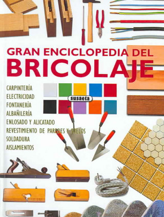 Könyv Gran enciclopedia del bricolaje 