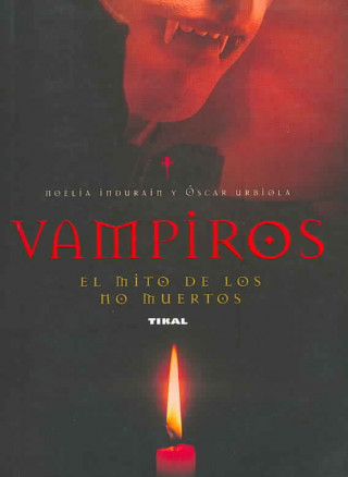 Carte Vampiros : el mito de los no muertos Noelia Induráin Espinal