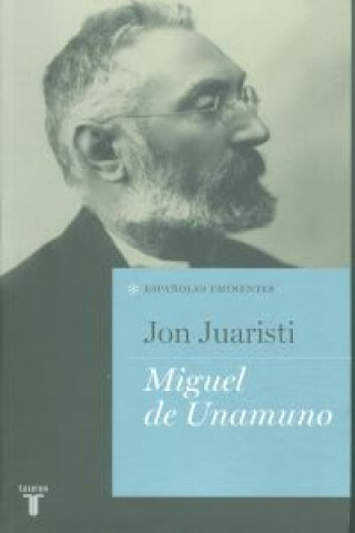 Buch Miguel de Unamuno Jon Juaristi