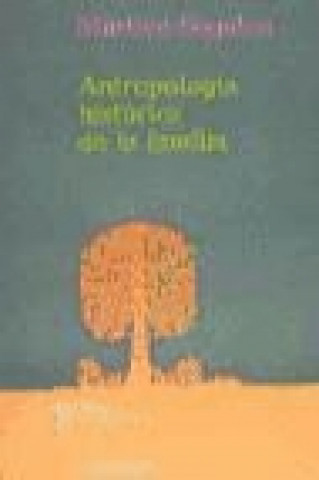 Könyv Antropología histórica de la familia Martine Segalen