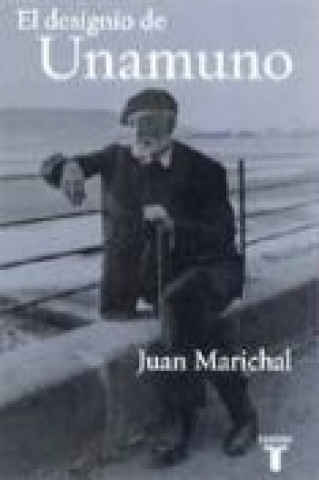 Kniha El designio de Unamuno Juan Maricha López