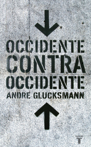 Knjiga Occidente contra occidente André Glucksmann