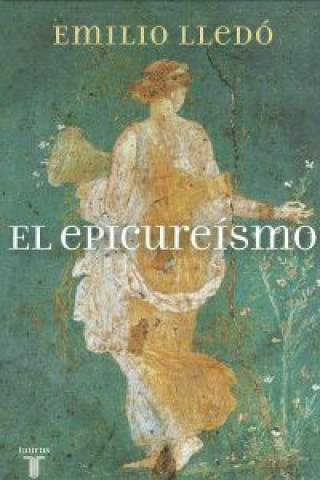Könyv El epicureísmo Emilio Lledó