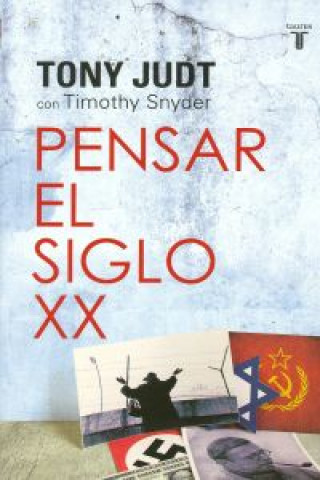 Knjiga Pensar el siglo XX Tony Judt