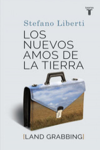 Kniha Los nuevos amos de la tierra STEFANO LIBERTI