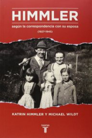 Libro Himmler según la correspondencia con su mujer 