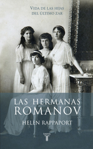 Kniha Las hermanas Romanov HELEN RAPPAPORT
