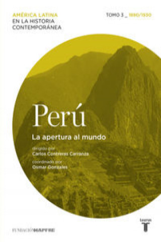 Kniha Perú, 3 : la apertura al mundo, 1880-1930 