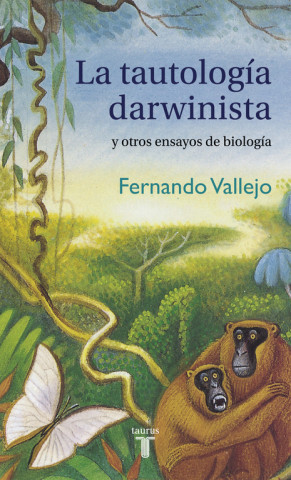 Książka La tautología darwinista y otros ensayos de biología 