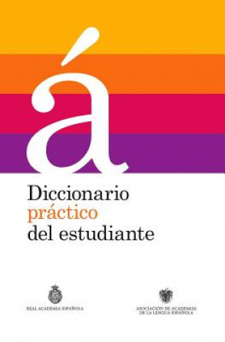 Książka Diccionario Práctico del Estudiante / Practical Dictionary for Students: Diccionario Espa?ol Real Academia Espanola