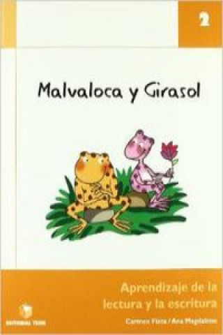 Kniha Malvaloca y Girasol 2. Aprendizaje de la lectura y la escritura Carmen Fleta Martín