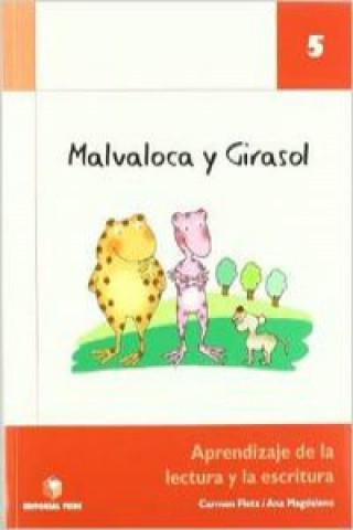 Knjiga Malvaloca y Girasol 5. Aprendizaje de la lectura y la escritura Carmen Fleta Martín