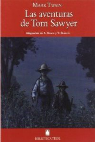 Kniha Biblioteca Teide 048 - Las aventuras de Tom Sawyer -Mark Twain- Mark Twain