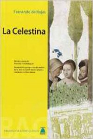 Könyv Biblioteca de autores clásicos - La Celestina -Fernando de Rojas- JOAN BAPTISTA