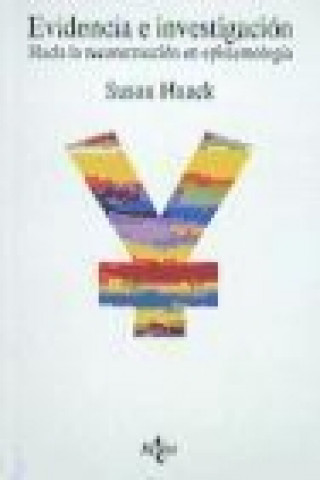 Carte Evidencia e investigación : hacia la reconstrucción en epistemología Susan Haack