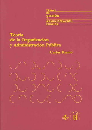 Könyv Teoría de la organización y Administración Pública Carles Ramió Matas