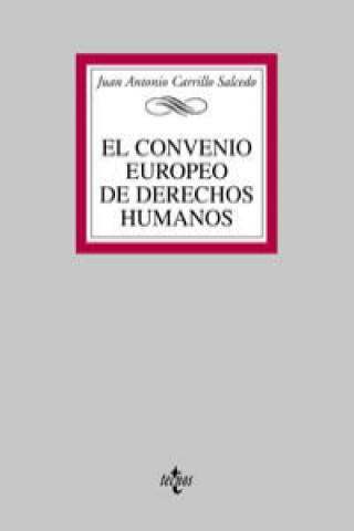 Książka El Convenio Europeo de Derecho Humanos Juan Antonio Carrillo Salcedo