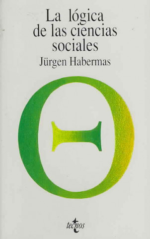 Книга La lógica de las ciencias sociales Jürgen Habermas