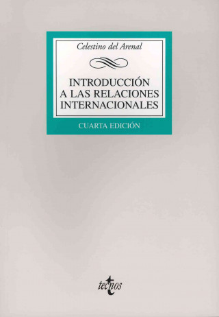 Kniha Introducción a las relaciones internacionales Celestino del Arenal Moyúa