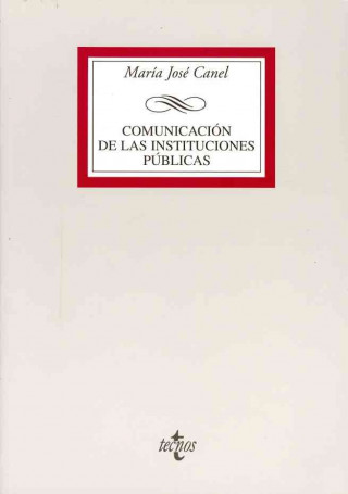 Kniha Comunicación de las instituciones públicas María José Canel Crespo