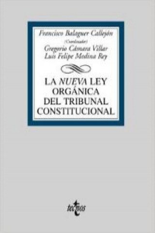 Könyv La nueva Ley Orgánica del Tribunal Constitucional Francisco Balaguer Callejón