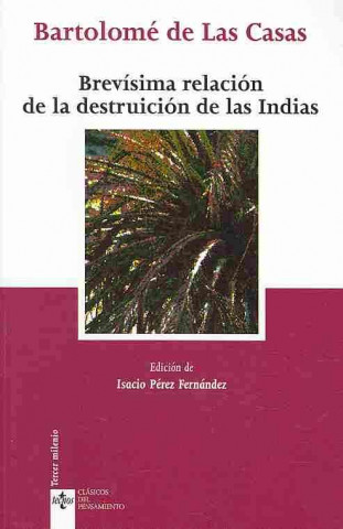 Kniha Brevísima relación de la destruicción de las Indias Bartolomé de las Casas