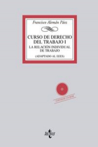 Kniha Curso de derecho del trabajo : la relación individual de trabajo Francisco Alemán Páez