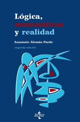 Kniha Lógica, matemáticas y realidad Anastasio Alemán Pardo