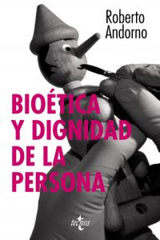 Kniha Bioética y dignidad de la persona Roberto Andorno