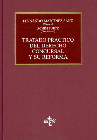 Carte Tratado práctico del derecho concursal y su reforma Fernando Martínez Sanz