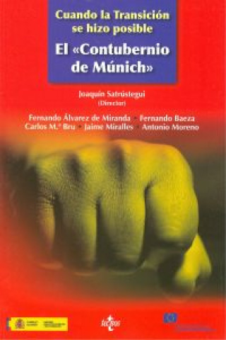 Carte Cuando la transición se hizo posible : el contubernio de Munich Joaquín Satrústegui