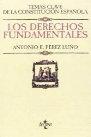 Книга Los derechos fundamentales ANTONIO E. PEREZ LUÑO