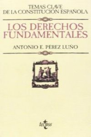 Book Los derechos fundamentales ANTONIO E. PEREZ LUÑO