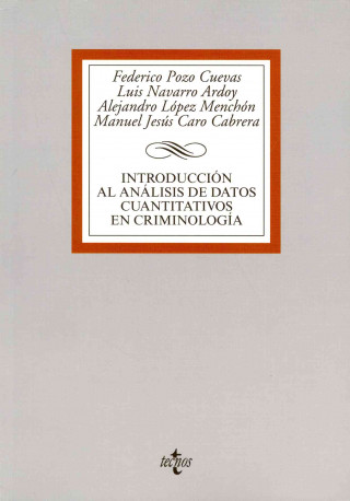 Könyv Introducción al análisis de datos cuantitativos en criminología Federico . . . [et al. ] Pozo Cuevas